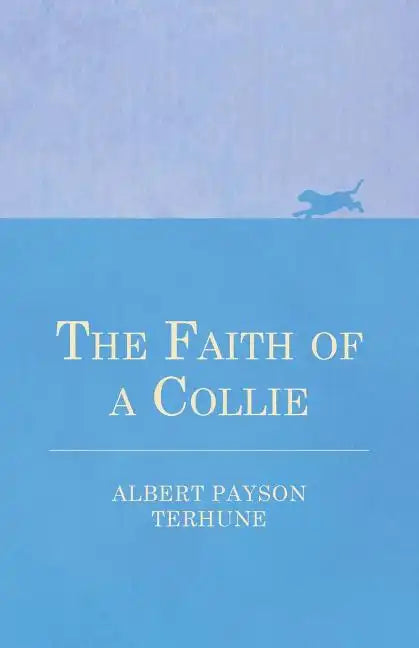 The Faith of a Collie - Paperback