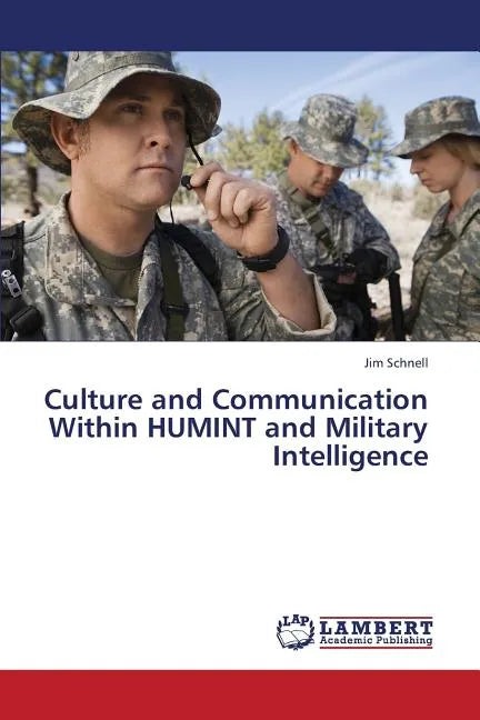 Culture and Communication Within Humint and Military Intelligence - Paperback