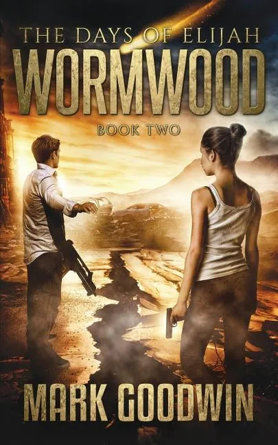 Wormwood: A Novel of the Great Tribulation in America - Paperback