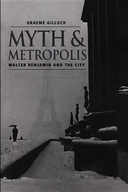 Myth and Metropolis: A Critical Introduction - Paperback