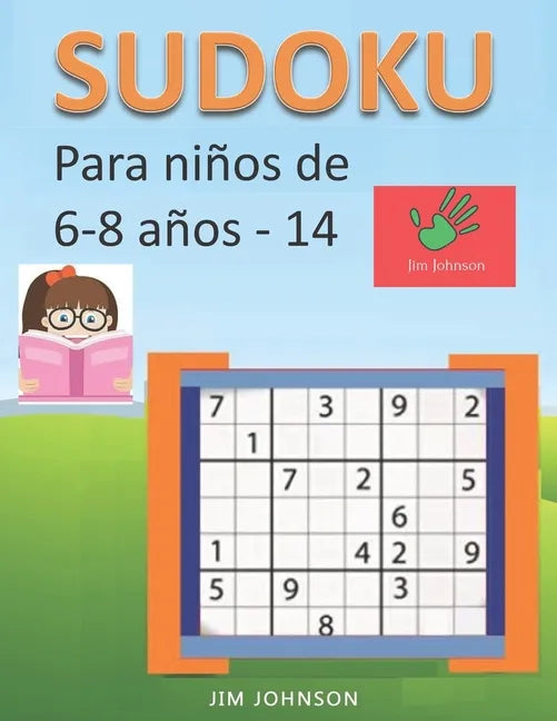 Sudoku para niños de 6 - 8 años - Lleva los rompecabezas de sudoku contigo dondequiera que vayas - 14 - Paperback