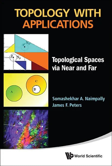 Topology with Applications: Topological Spaces Via Near and Far - Hardcover