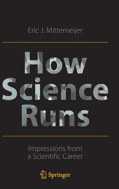 How Science Runs: Impressions from a Scientific Career - Hardcover