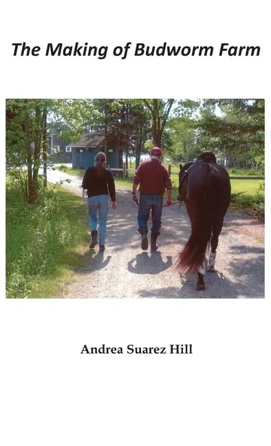 The Making of Budworm Farm - Hardcover