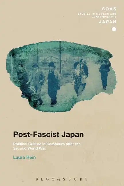 Post-Fascist Japan: Political Culture in Kamakura after the Second World War - Paperback