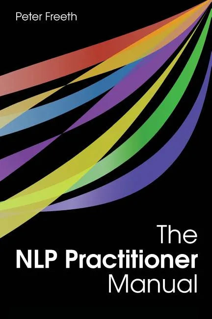 The NLP Practitioner Manual - Paperback