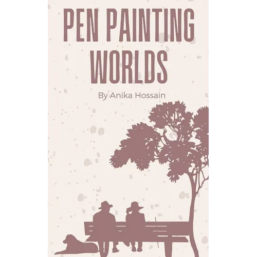 Pen Painting Worlds - Paperback