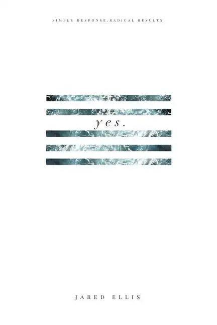 Yes: Simple Response Radical Results - Paperback