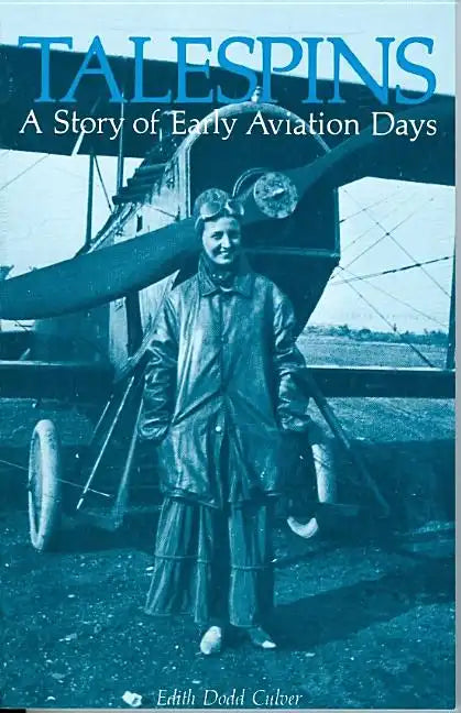 Talespins: A Story of Early Aviation Days - Paperback