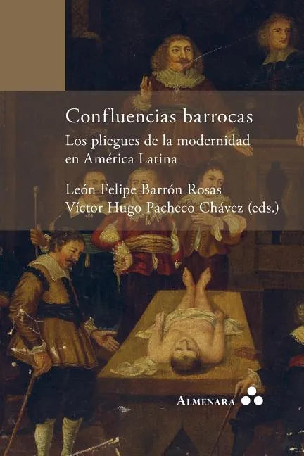 Confluencias barrocas. Los pliegues de la modernidad en América Latina - Paperback