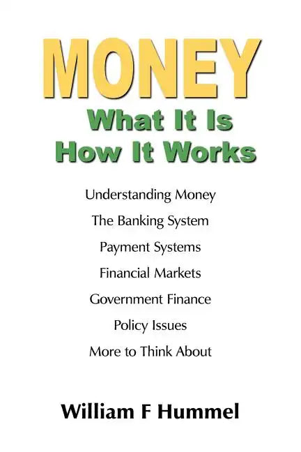 MONEY What It Is How It Works - Paperback