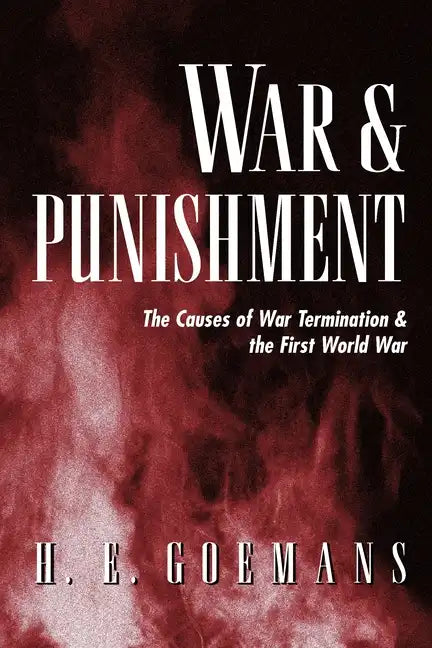 War and Punishment: The Causes of War Termination and the First World War - Paperback