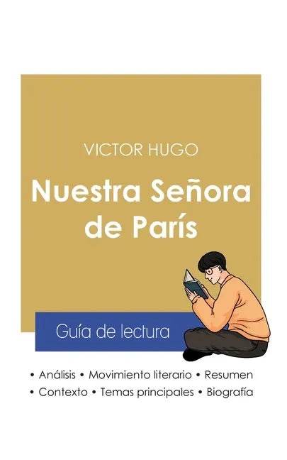 Guía de lectura Nuestra Señora de París de Victor Hugo (análisis literario de referencia y resumen completo) - Paperback