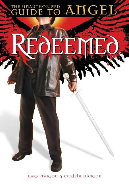 Redeemed: The Unauthorized Guide to Angel - Paperback