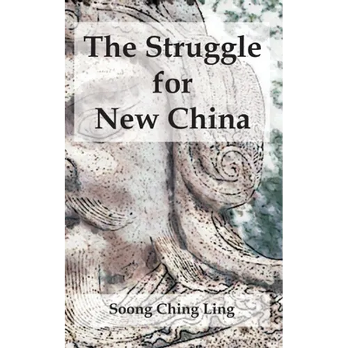 The Struggle for New China - Paperback
