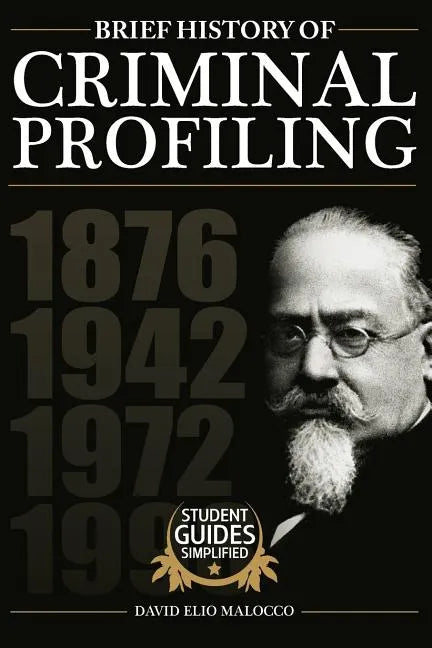 A Brief History of Criminal Profiling - Paperback