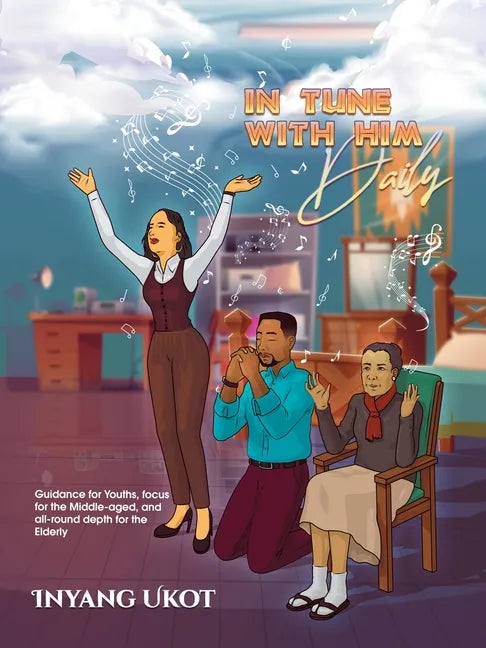 In Tune with Him Daily: Guidance for Youths, Focus for the Middle-Aged, and All-Round Depth for the Elderly - Paperback