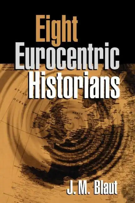 Eight Eurocentric Historians - Paperback