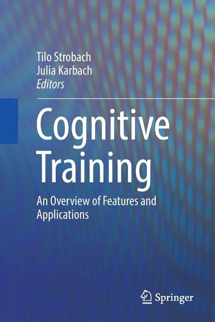 Cognitive Training: An Overview of Features and Applications - Paperback