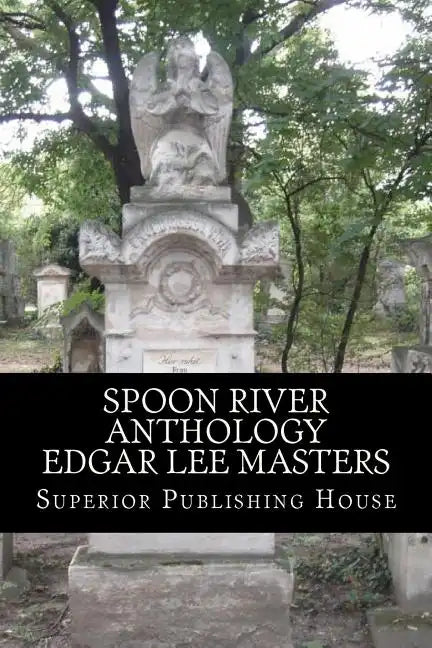 Spoon River Anthology Edgar Lee Masters - Paperback