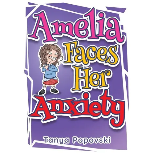 Amelia Faces Her Anxiety - Paperback