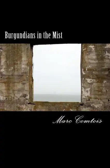 Burgundians in the Mist - Paperback