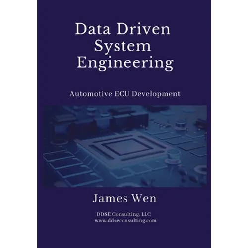 Data Driven System Engineering: Automotive ECU Development - Paperback