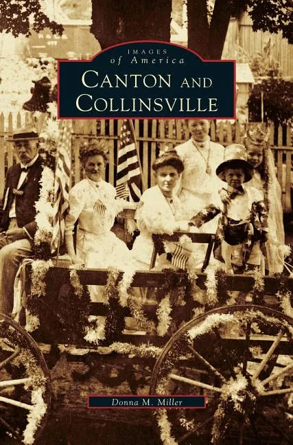 Canton and Collinsville - Hardcover