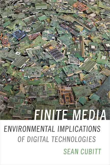 Finite Media: Environmental Implications of Digital Technologies - Paperback