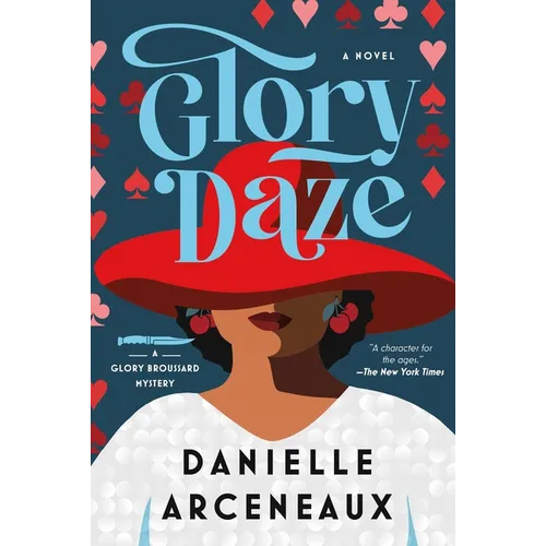 Glory Daze: A Glory Broussard Mystery - Hardcover