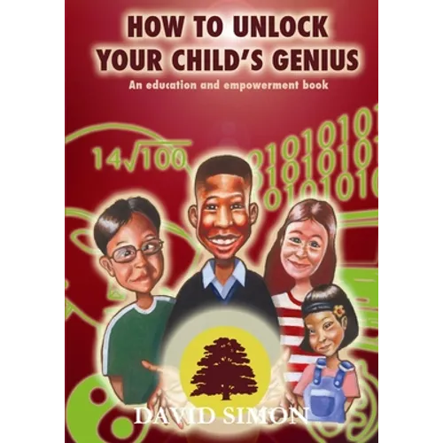 How to Unlock Your Child's Genius - Paperback