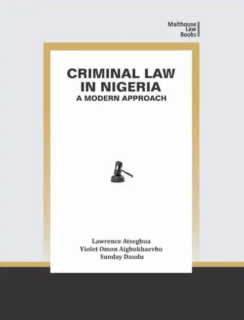 Criminal Law in Nigeria: A Modern Approach - Paperback