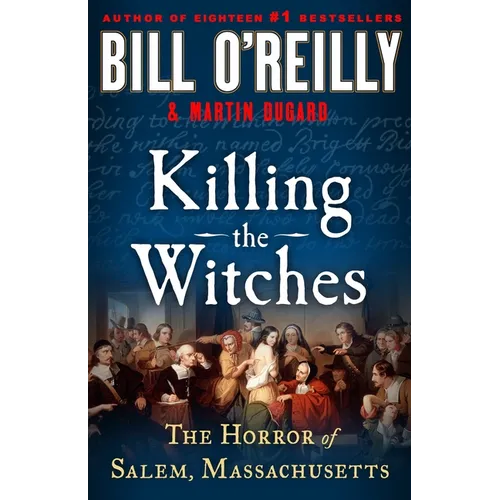 Killing the Witches: The Horror of Salem, Massachusetts - Hardcover