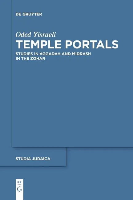 Tstemple Portals: Studies in Aggadah and Midrash in the Zohar - Paperback