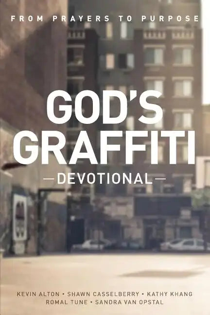 God's Graffiti Devotional: From Prayers to Purpose - Paperback