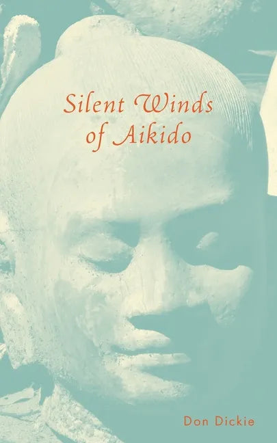 Silent Winds of Aikido - Paperback