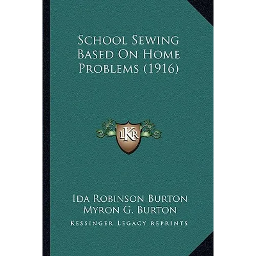 School Sewing Based On Home Problems (1916) - Paperback