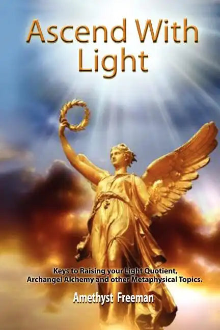 Ascend with Light - Paperback
