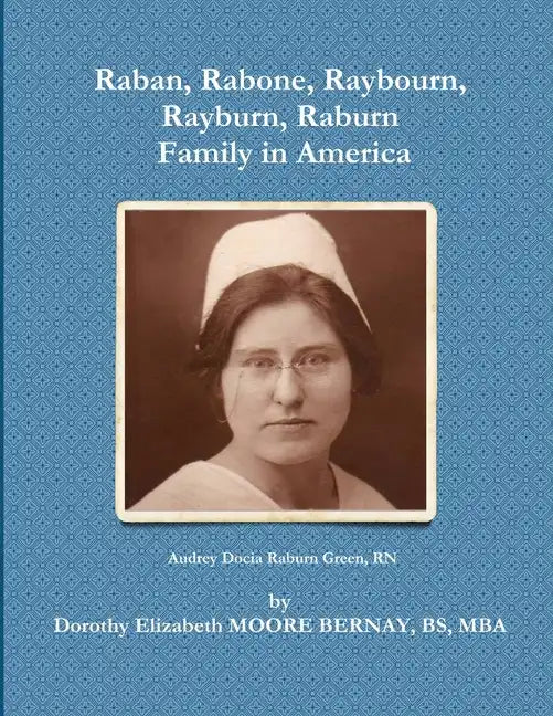 Raban, Rabone, Raybourn, Rayburn, Raburn, Family in America - Paperback
