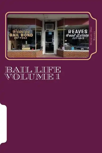 Bail Life volume 1: Bail Life volume 1 - Paperback