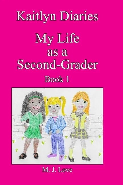 Kaitlyn Diaries My Life as a Second Grader - Paperback