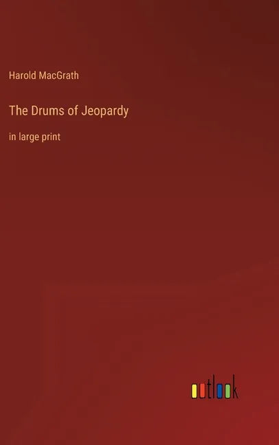 The Drums of Jeopardy: in large print - Hardcover