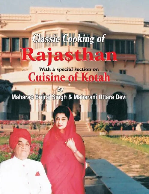 Classic Cooking of Rajasthan (Cuisine of Kotah) - Paperback
