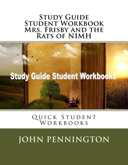 Study Guide Student Workbook Mrs. Frisby and the Rats of NIMH: Quick Student Workbooks - Paperback