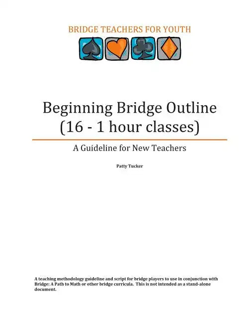 Beginning Bridge Outline - A Guideline for New Teachers: 16 - 1 Hour Classes - Paperback