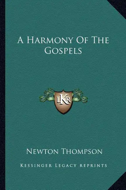 A Harmony of the Gospels - Paperback