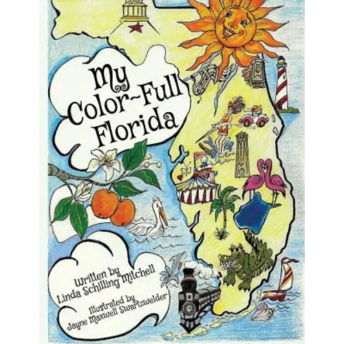 My Color-Full Florida: A fun and interactive way to learn about Florida's history - Paperback