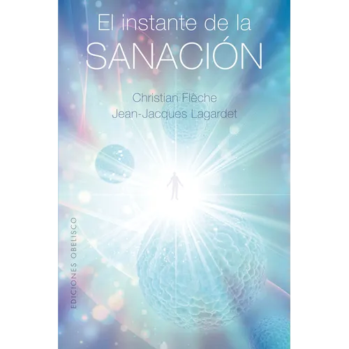 Instante de la Sanación, El - Paperback