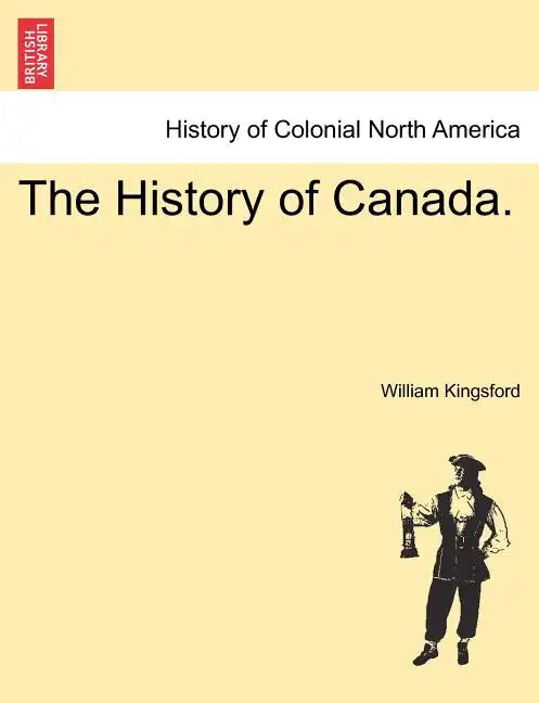 The History of Canada. - Paperback