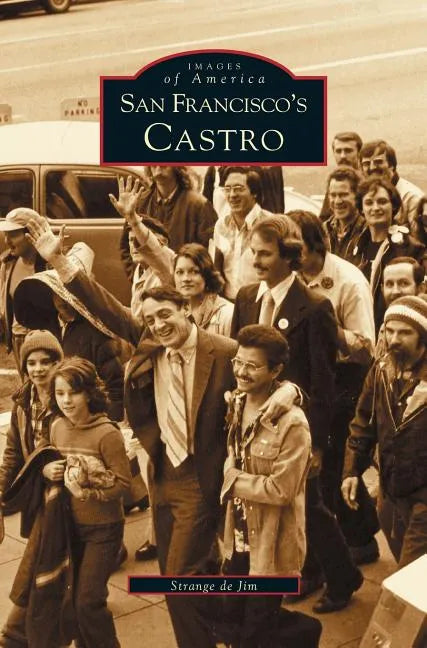 San Francisco's Castro - Hardcover
